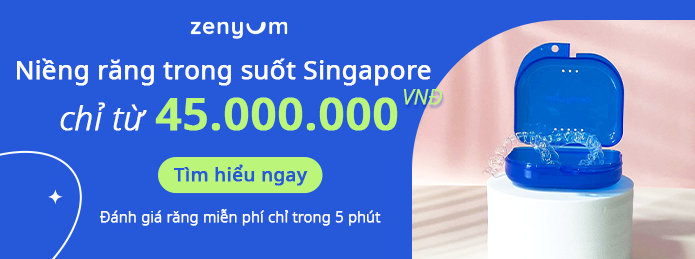 Chi phí hợp lý cho việc chỉnh nha với niềng răng trong suốt Zenyum chỉ từ 45,000,000đ